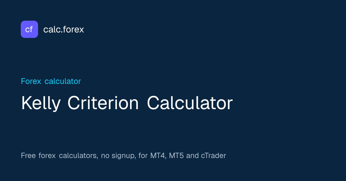 Kelly Criterion Calculator – Optimal Position Sizing | calc.forex