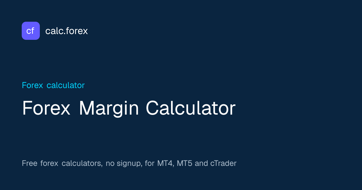 Forex Margin Calculator – Required Margin | calc.forex